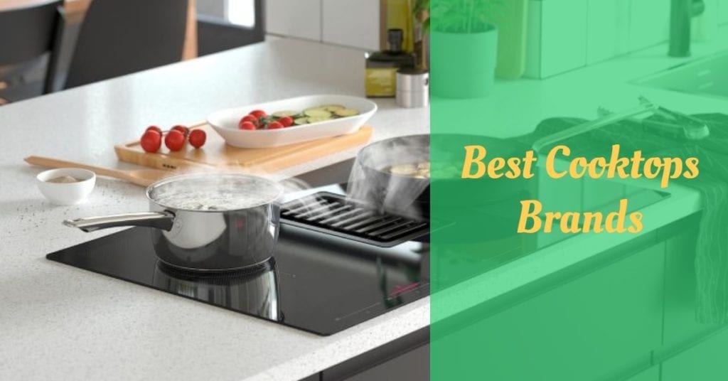 8 Best Cooktops Brands Cooking Top Gear