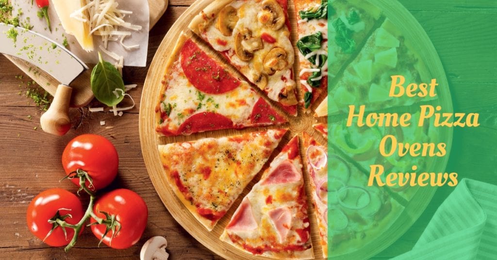 7 Best Home Pizza Ovens Reviews Cooking Top Gear